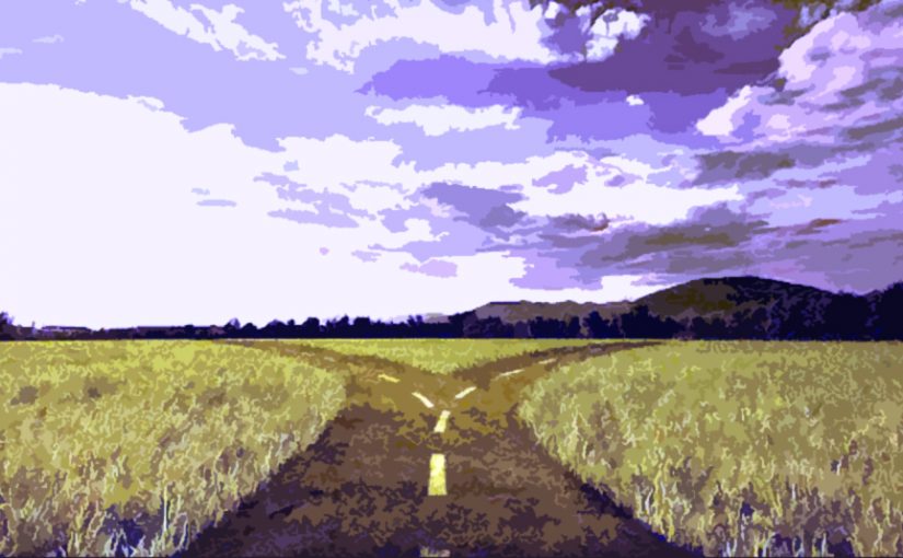 Fork in the road? Take it